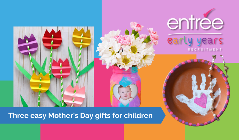 Copy Of Three Easy Mother's Day Gifts For Children  Entree Early Years